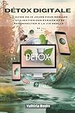  Détox Digitale: Un guide de 15 jours pour réduire l’utilisation des écrans et se reconnecter à la vie réelle