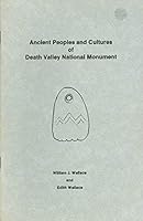 Ancient peoples and cultures of Death Valley National Monument 0916552128 Book Cover