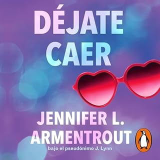 D&eacute;jate caer [Fall with Me] Audiolibro Por Jennifer L. Armentrout, Laura Paredes Lascorz - translator arte de portada