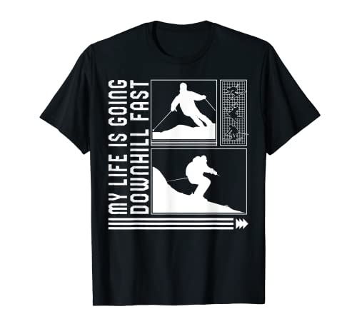 My Life Is Going Downhill Fast Skiing T-Shirt