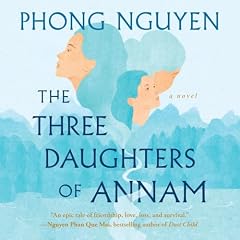 The Three Daughters of Annam Audiolibro Por Phong Nguyen arte de portada