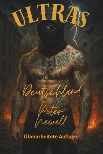 Ultras Deutschland: Überarbeitete Auflage Ultras Deutschland: Überarbeitete Auflage