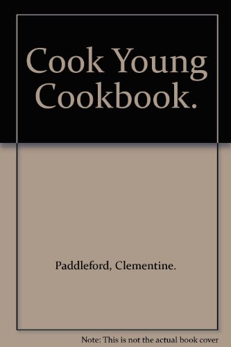 COOK YOUNG COOKBOOK B0027WFE7S Book Cover