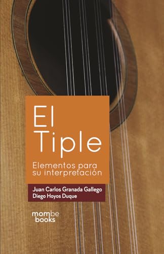 EL TIPLE: Elementos para su interpretación.