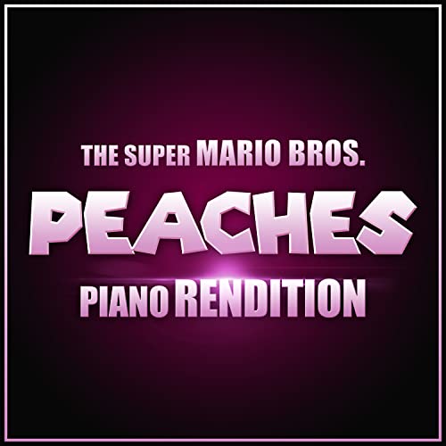 Play The Super Mario Bros Peaches Instrumental Piano Rendition by The Blue Notes on Amazon Music