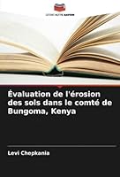 Évaluation de l'érosion des sols dans le comté de Bungoma, Kenya 6205263416 Book Cover