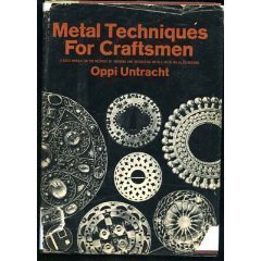 Metal Techniques for Craftsmen: A Basic Manual for Craftsmen on the Methods of Forming and Decorating Metals by Oppi Untracht(1905-05-21)