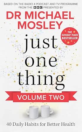 Just One Thing Volume 2: 40 BRAND NEW Daily Habits for Better Health - View 2