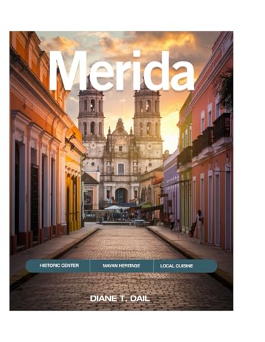 Merida Travel Guide 2025: Explore Like a Local – Top Attractions, Magical Cenotes, Uxmal Ruins, Dining, Shopping & Outdoor Adventures in the Cultural Heart of Yucatán, Mexico.