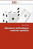 Opérateurs arithmétiques matériels optimisés (Omn.Univ.Europ.)