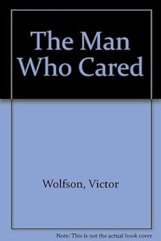 Hardcover The Man Who Cared Book