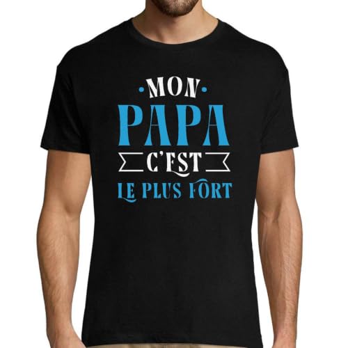 T-Shirt Homme Mon Papa Cest Le Plus Fort pour exprimer votre amour avec un style humoristique