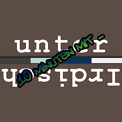 unterIrdisch - 10 Minuten mit cover art