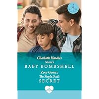 Nurse's Baby Bombshell / The Single Dad's Secret