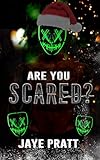 Are you Scared?: A Masked men Novella (Masked Men series)