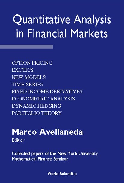 Quantitative Analysis in Financial Markets Volume I : Collected Papers of the New York University Mathematical Finance Seminar