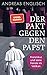 Produktbild Der Pakt gegen den Papst: Franziskus und seine Feinde im Vatikan