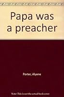 Papa was a preacher B0007ETCLC Book Cover
