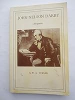 John Nelson Darby: A Biography 1853070009 Book Cover
