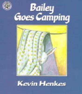 (BAILEY GOES CAMPING) BY Henkes, Kevin(Author)P... B008N5BLES Book Cover