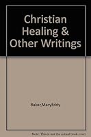 Christian Healing & Other Writings B000Q5PSSI Book Cover