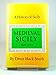 History of Sicily, 800-1713: Medieval Sicily (Reprints Series)