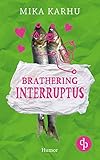  Brathering interruptus (Brathering-Reihe 1)
