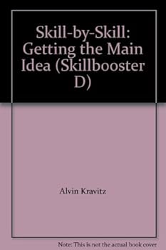 Paperback Skill-by-Skill: Getting the Main Idea (Skillbooster D) Book