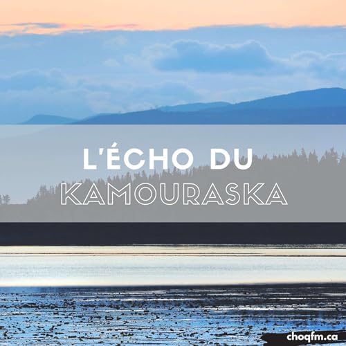 Page de couverture de Emission no 230 L'Echo du Kamouraska - Partie 4