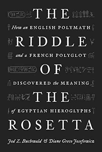 The Riddle of the Rosetta: How an English Polymath and