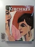 Ernst Ludwig Kirchner 1880-1938 - Ernst L. Kirchner, Lucius Grisebach 