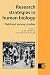 Research Strategies in Human Biology: Field and Survey Studies (Cambridge Studies in Biological and Evolutionary Anthropology)