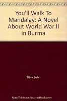 You'll Walk to Mandalay B0007E3V6E Book Cover