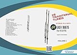 64 Flute duets - 16 Traditional Tunes scored in 4 keys (vol.1) : beginner/intermediate (traditional duets for flute)