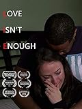 Love Isn't Enough