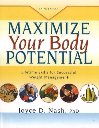 Maximize Your Body Potential: Lifetime Skills for Successful Weight Management