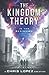 THE KINGDOM THEORY: IN THE BEGINNING