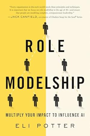 Book cover Role Modelship: Multiply Your Impact to Influence AI