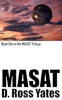 Masat: Book One in the Masat Trilogy: 1418416223 Book Cover