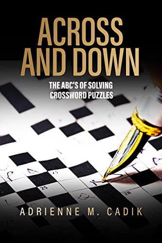Across And Down The ABC s Of Solving Crossword Puzzles EBook Cadik 