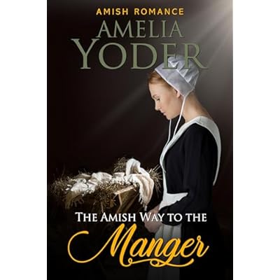 The Amish Way to the Manger