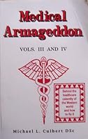 Medical Armageddon, Volumes III and IV 0963648721 Book Cover