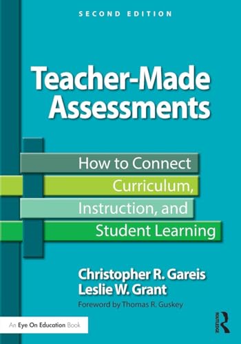 Teacher-Made Assessments (Eye on Education)