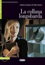 Download La collana longobarda : Livre + Cd Audio, Niveau 1-A2 (1CD audio) PDF