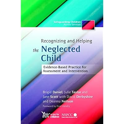 Recognizing and Helping the Neglected Child