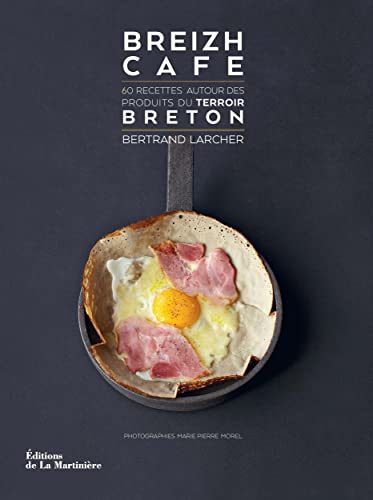 Breizh Café: 60 recettes autour des produits du terroir breton Cover