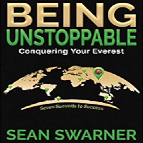 Being Unstoppable by Sean Swarner episode artwork