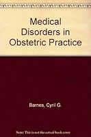 Medical Disorders in Obstetric Practice 0632098104 Book Cover