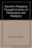 Gandhi's Religious Thought (Library of Philosophy & Religion) 0333285964 Book Cover