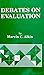 Debates on Evaluation